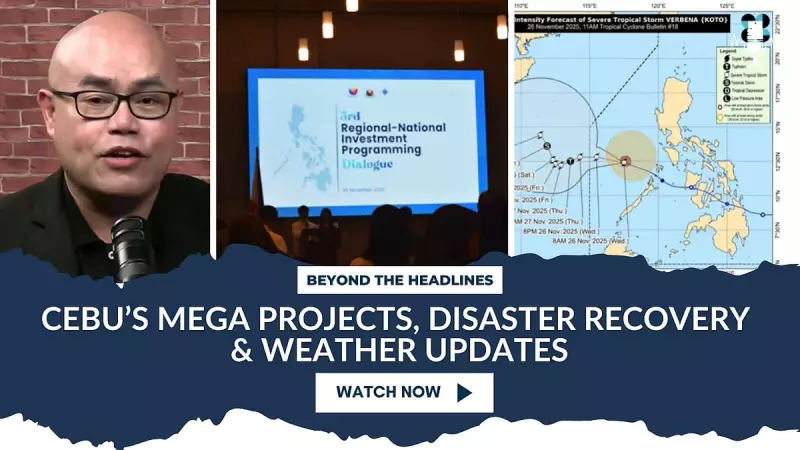 Cebu's Mega Projects: Disaster Recovery and Weather Updates