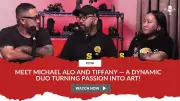 Michael Alo & Tiffany: Dynamic Duo Transforming Passion into Art