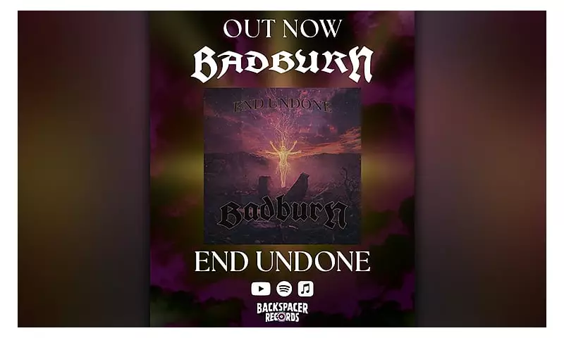 BADBURN Unleashes New Single 'End Undone' on Streaming Platforms