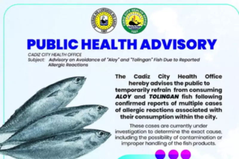 Cadiz City Health Office Issues Warning Against Aloy and Tolingan Fish Consumption